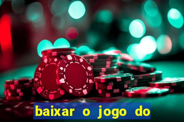 baixar o jogo do candy crush