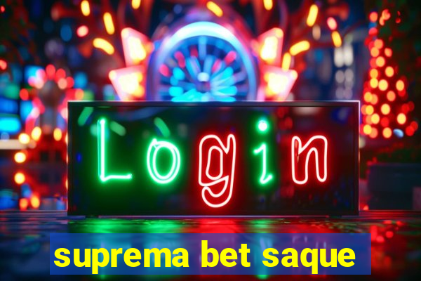 suprema bet saque