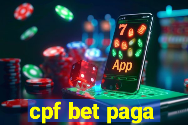 cpf bet paga