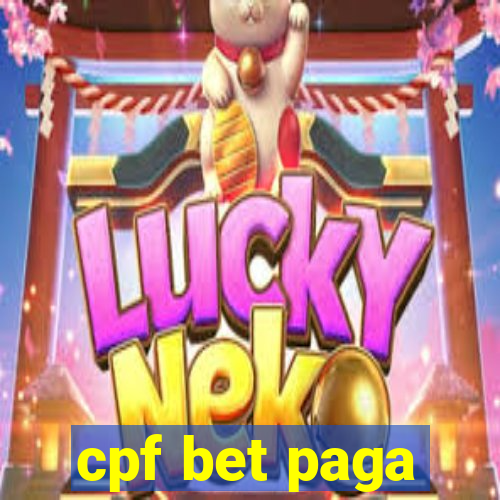 cpf bet paga