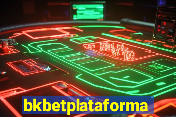 bkbetplataforma