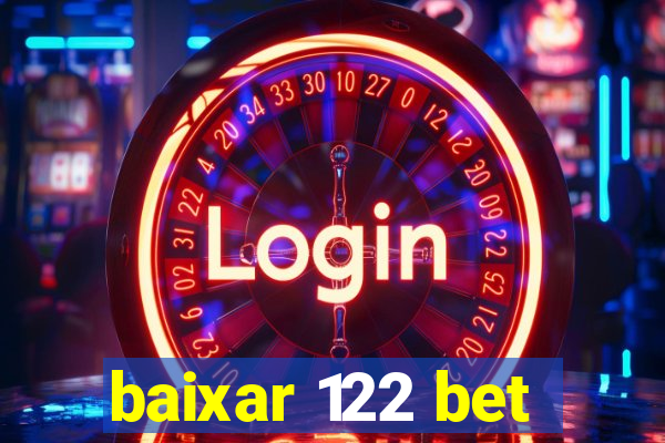 baixar 122 bet