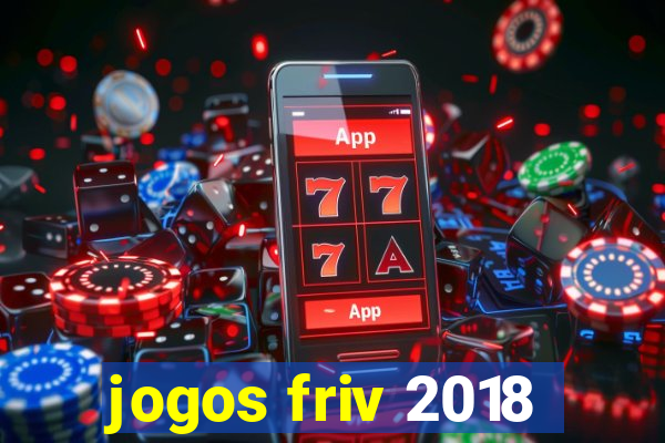 jogos friv 2018