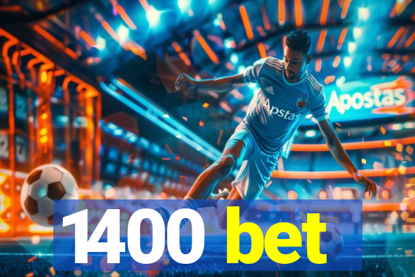 1400 bet