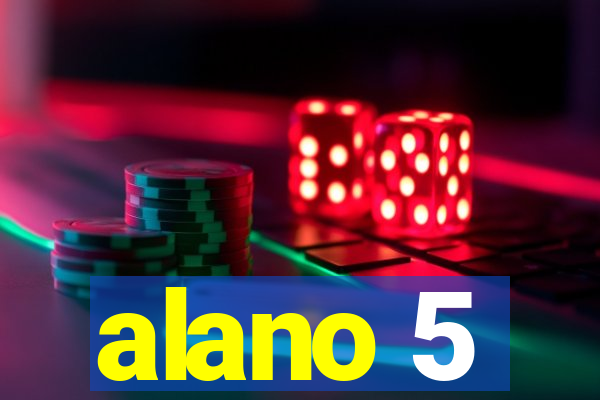 alano 5