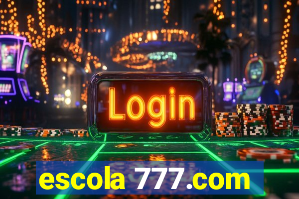 escola 777.com