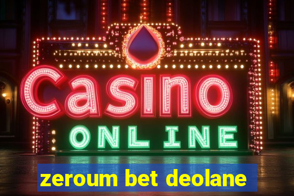 zeroum bet deolane