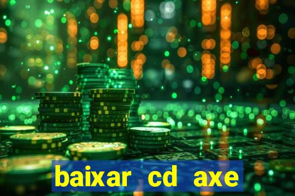 baixar cd axe bahia 2000 gratis