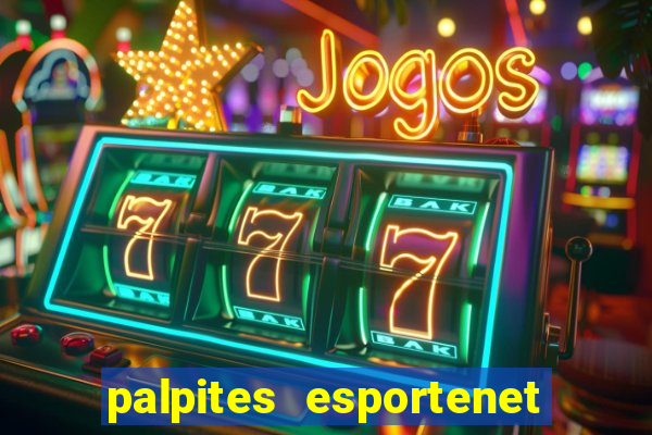 palpites esportenet jogos de hoje