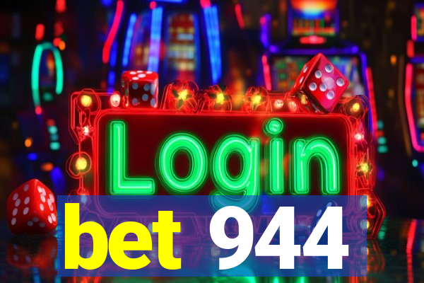 bet 944