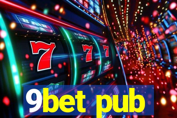 9bet pub