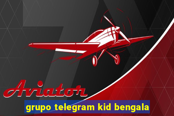 grupo telegram kid bengala