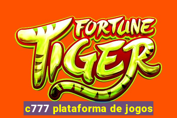 c777 plataforma de jogos