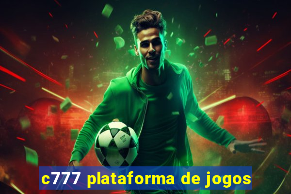 c777 plataforma de jogos