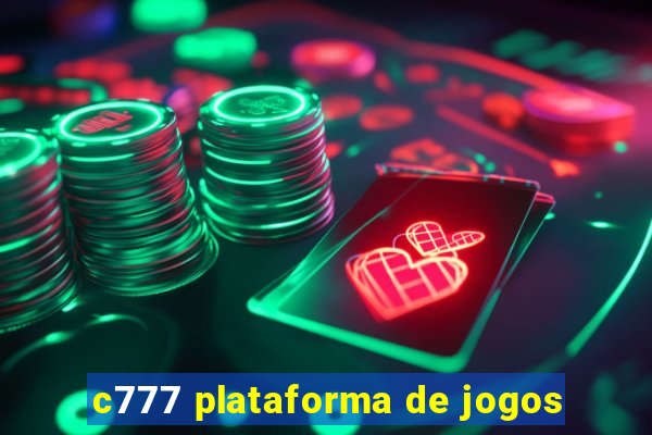 c777 plataforma de jogos