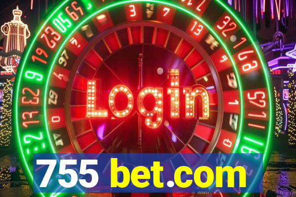 755 bet.com