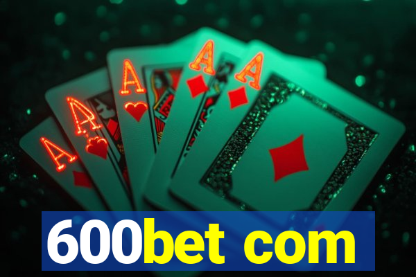 600bet com