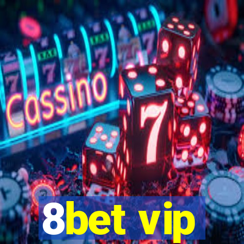 8bet vip