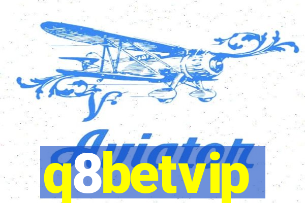 q8betvip