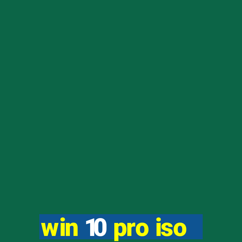 win 10 pro iso