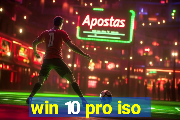 win 10 pro iso