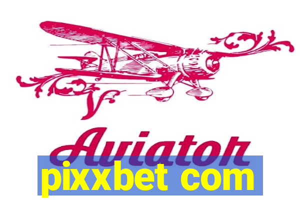 pixxbet com