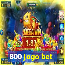 800 jogo bet