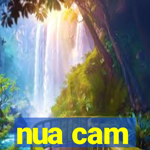 nua cam