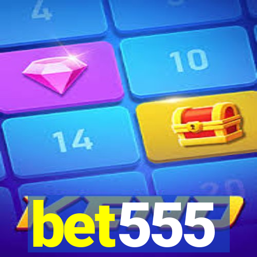 bet555