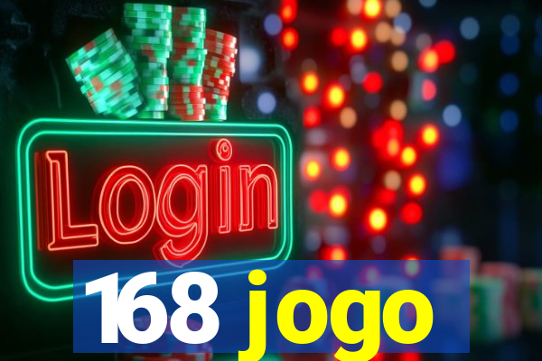 168 jogo