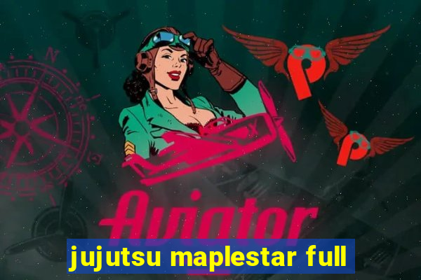 jujutsu maplestar full