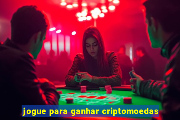 jogue para ganhar criptomoedas