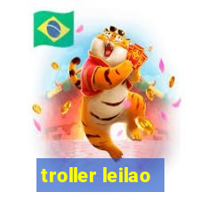 troller leilao