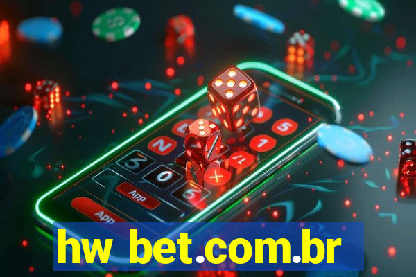 hw bet.com.br