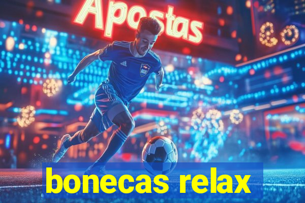 bonecas relax