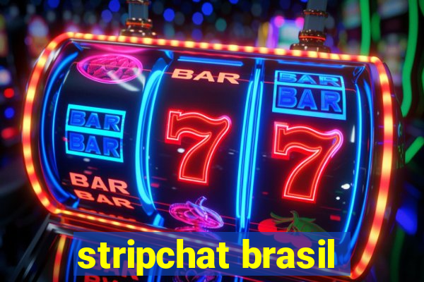 stripchat brasil