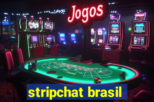 stripchat brasil