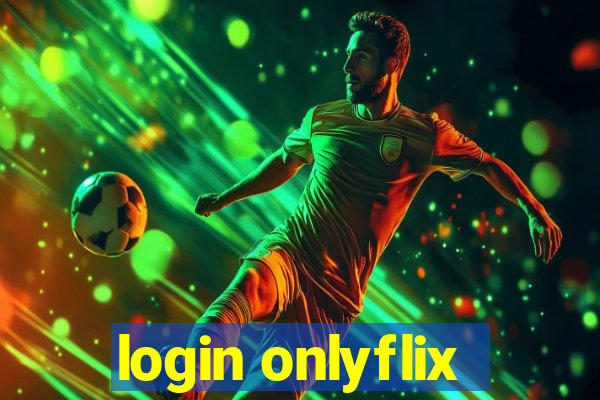 login onlyflix