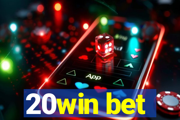 20win bet