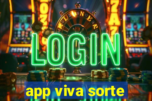 app viva sorte