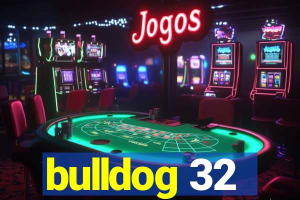 bulldog 32