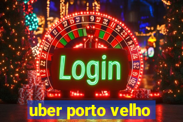 uber porto velho