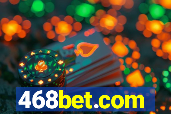 468bet.com