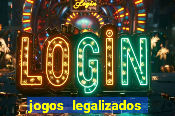 jogos legalizados no brasil