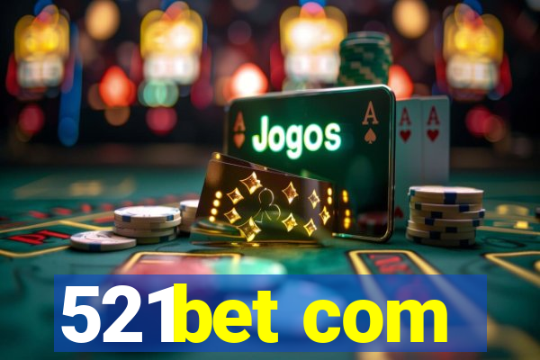 521bet com