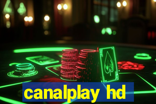 canalplay hd