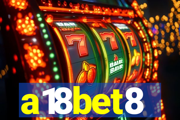 a18bet8