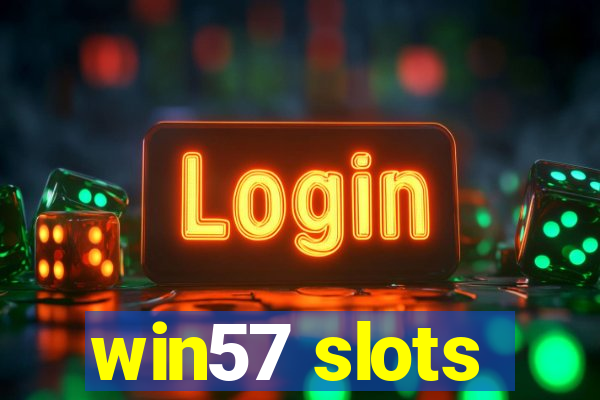 win57 slots