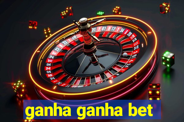 ganha ganha bet