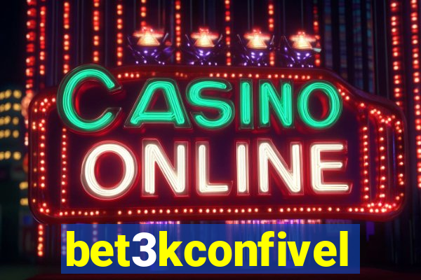 bet3kconfivel